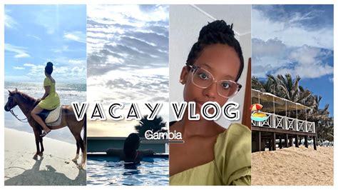 Short Vacay In Gambia 🏖 Youtube