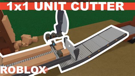 How To Build A 1x1 Unit Cutter In Lumber Tycoon 2 Roblox Youtube
