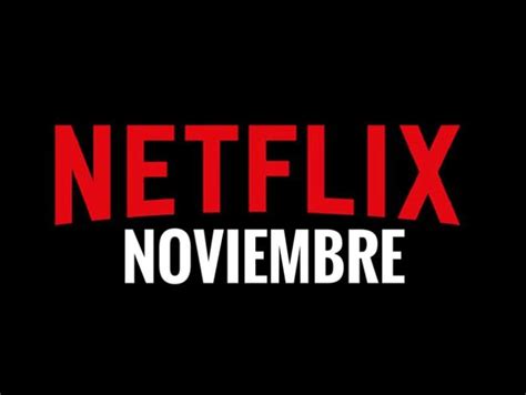 Novedades Netflix España Noviembre 2019