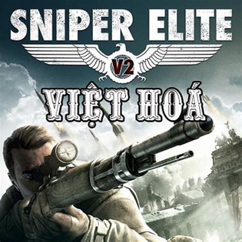 Sniper Elite 2 Việt Hóa