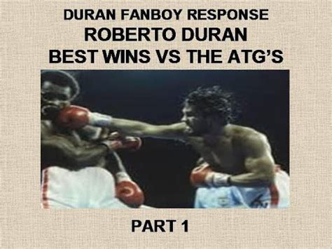 Our thoughts are with kirkland's family. PART 1 ROBERTO DURAN BEST WINS VS ATG'S - YouTube