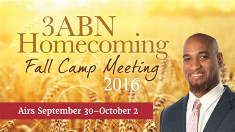 Homecoming Fall Camp Meeting 2016 Schedule 3abn Australia