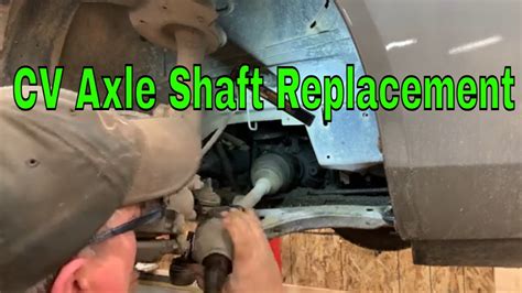 Replacing A Front Cv Axle Shaft Youtube