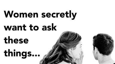 Questions Women Secretly Want To Ask In A Relationship