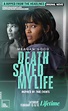 Death Saved My Life (2021) | Horreur.net