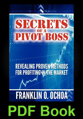 Secrets Of A Pivot Boss Pdf Book By Franklin O Ochoa Pdf Lake