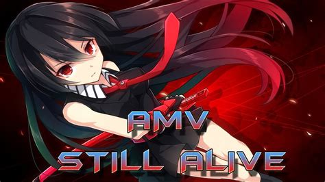 Akame Ga Kill Amv Still Alive ᴴᴰ Youtube