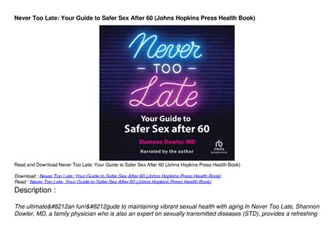 [pdf read online] never too late your guide to safer sex after 60 johns hopkin never too