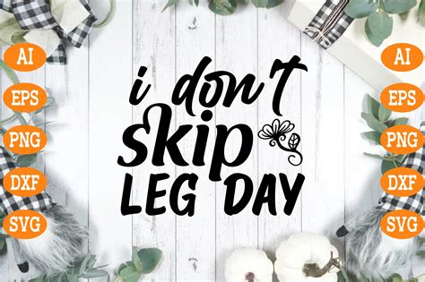 I Dont Skip Leg Day Svg Graphic By Design River · Creative Fabrica