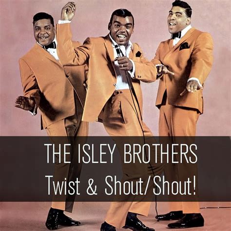 twist and shout shout compilation by the isley brothers spotify