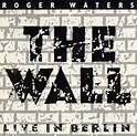 Roger Waters - The Wall - Live in Berlin Lyrics and Tracklist | Genius