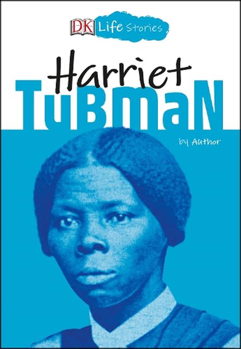 Harriet Tubman Book Author Harriet Tubman Books For Children