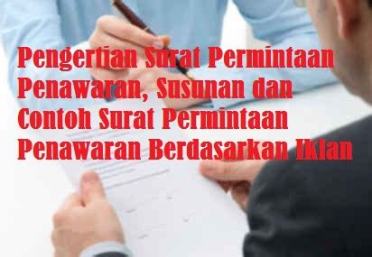 Surat ini dibuat sebagai perantara untuk menjalin kerja sama dengan pihak lain. Pengertian Surat Permintaan Penawaran, Susunan dan Contoh ...