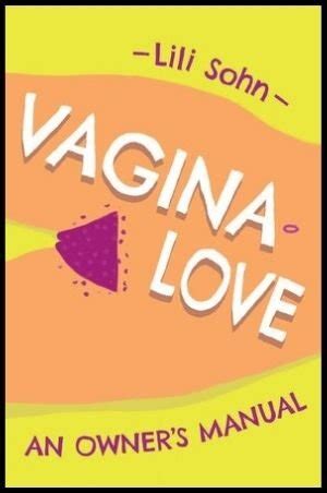 Vagina Love An Owners Manual Street Noise Books