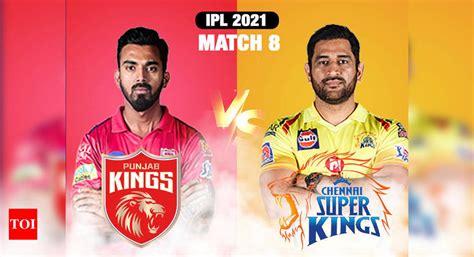 Ipl 2021 Highlights Pbks Vs Csk Chennai Super Kings Beat Punjab Kings