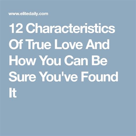 Characteristics Of True Love Because There S Nothing Else Like It