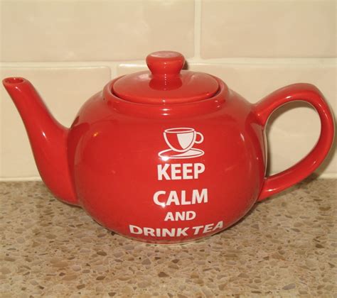 Keep Calm And Drink Tea Thats Meold Pottery Company Red Teapot For One Drinking Tea Tea