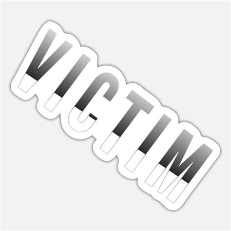 Victim Stickers Unique Designs Spreadshirt