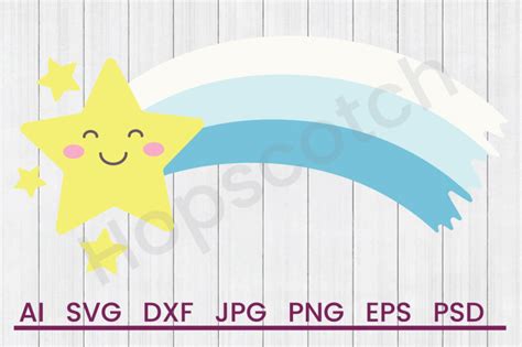 Shooting Star Svg File Dxf File By Hopscotch Designs