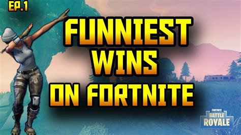 Fortnite Funny Wins And Moments Ep 1 Youtube