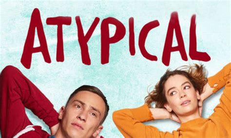 Atypical Season 4 Official Release Date Wttspod