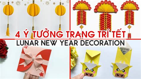 4 Ideas Decorations For Lunar New Year Easy Diy Decoration At Home