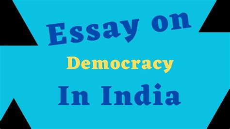 Essay On Democracy In India 150 200 And 500 Words
