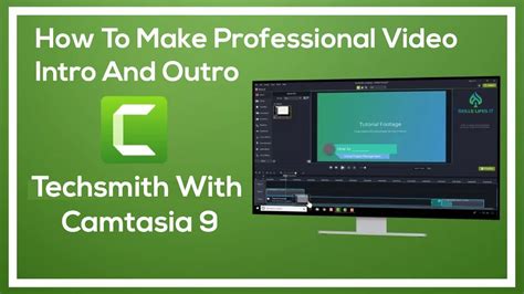 How To Make Professional Video Intro And Outro With Techsmith Camtasia
