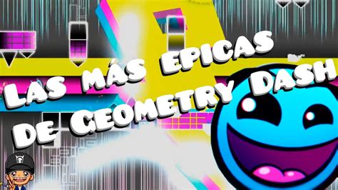 Las CANCIONES MÁS ÉPICAS DE GEOMETRY DASH Mi opinión YouTube