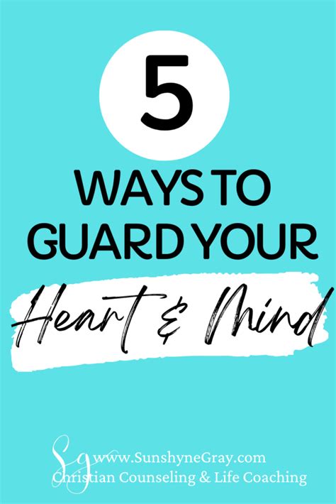 5 Ways To Guard Your Heart And Mind Christian Counseling