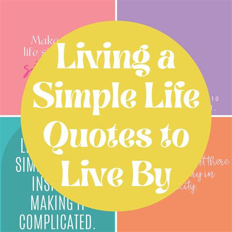31 Simple Life Quotes To Live By Darling Quote