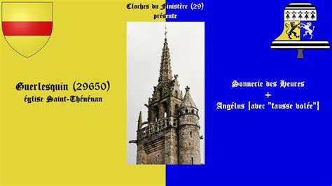Cloches église de Guerlesquin Sonnerie des Heures Angélus avec fausse volée