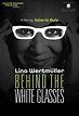 Behind the White Glasses (2016) Poster #1 - Trailer Addict