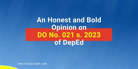 An Honest And Bold Opinion On Do No 021 S 2023 Of Deped Helpline Ph