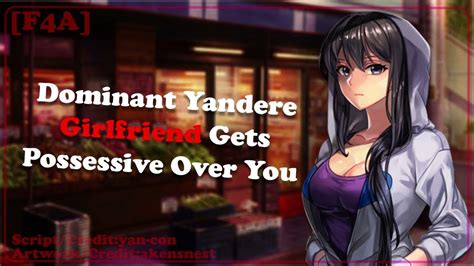 Dominant Yandere Girlfriend Gets Possessive Over You F4a Dominant Comfort Asmr Flirty