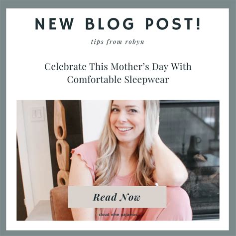 Celebrate This Mothers Day With Comfortable Sleepwear Cloud Nine Pajamas
