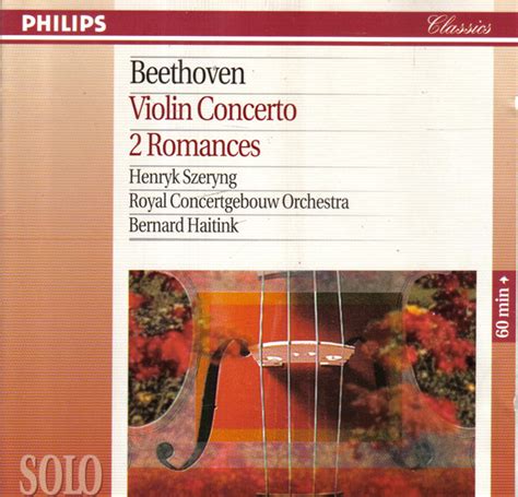 beethoven violin concerto 2 romances de henryk szeryng concertgebouworkest bernard haitink