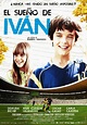 El sueño de Iván (2011) - FilmAffinity
