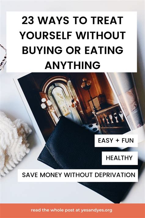 23 Ways To Treat Yo Self Without Buying Or Eating Anything Frugal Living Tips Budgeting