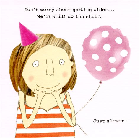 Funny Birthday Card By Rosie Made A Thing Still Do Fun Stuff Comedy