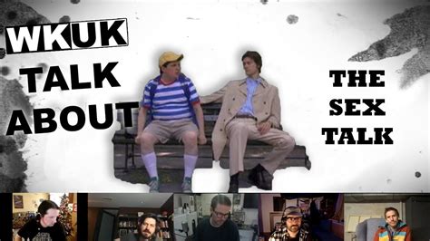 Wkuk Talk About The Sex Talk Youtube