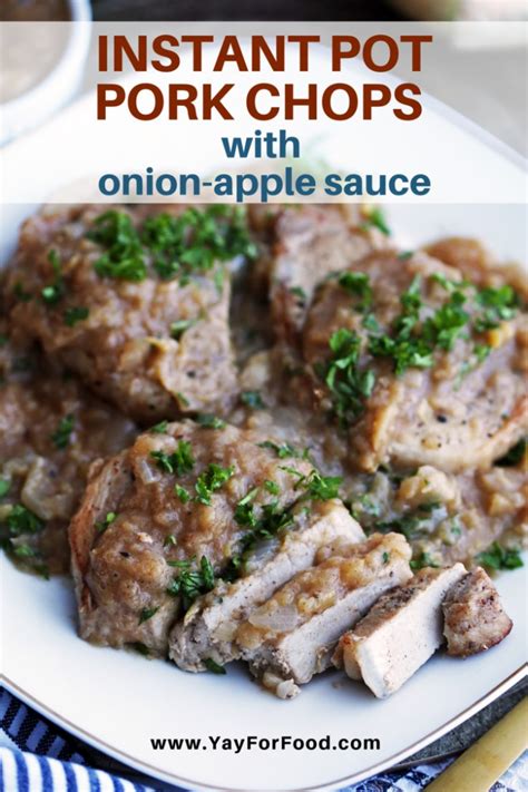 I buy the half loins and cut them down myself so you may have to adjust times accordingly for the size loin you have. Instant Pot Pork Chops with Onion-Apple Sauce - Yay! For Food