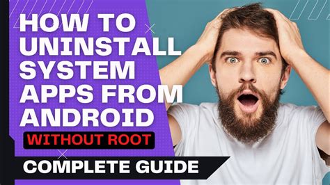 How To Uninstall System Apps On Android Without Root Using Cmd