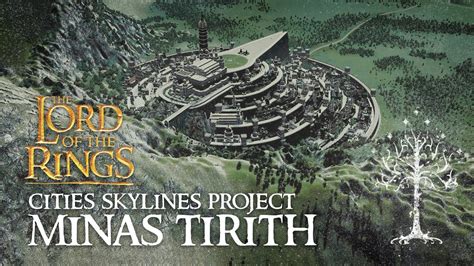 The Lord Of The Rings Cities Skylines Project Minas Tirith 4k Youtube