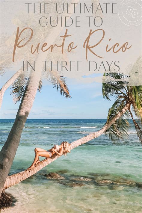 The Ultimate Guide To Puerto Rico In Three Days • The Blonde Abroad