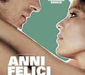 Anni felici (Film 2013): trama, cast, foto, news - Movieplayer.it
