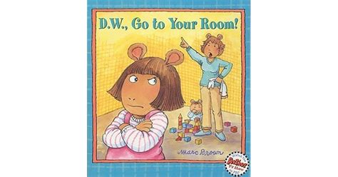Dw Go To Your Room By Marc Brown