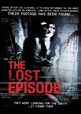 The Lost Episode (2012) - FilmAffinity