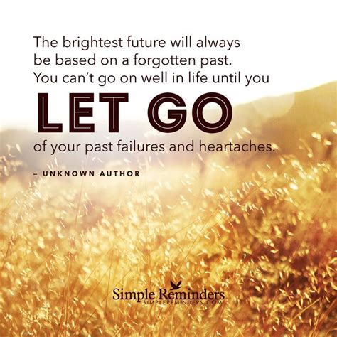 Let Go Of Your Past Failures By Unknown Author Simple Reminders