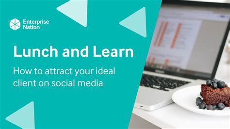 Lunch And Learn How To Attract Your Ideal Client On Social Media